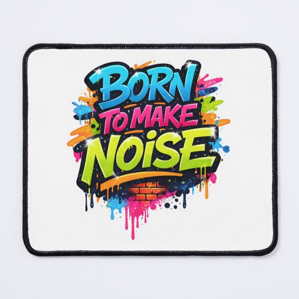 Item preview, Born to Make Noise Graffiti Burst designed and sold by lorand-designs.