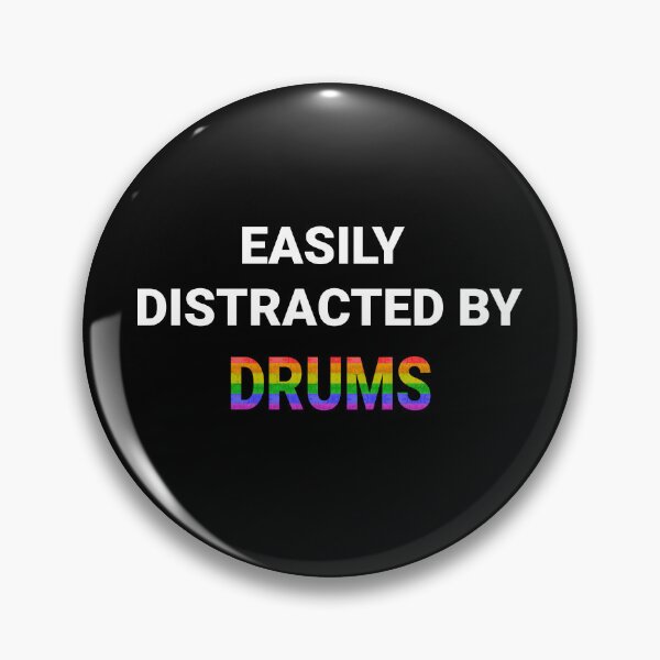 Item preview, Easily Distracted By Drums - Pride designed and sold by PrideFeliz.