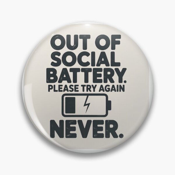 Item preview, Out of Social Battery Please Try Again Never Funny Introvert Gift designed and sold by LeftEarlyClub.