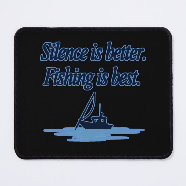 Item preview, Silence Is Better Fishing Is Best Funny Fishing Quote Boat Angler Humor designed and sold by Ladys-Gents.