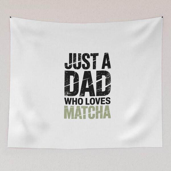 Item preview, Just a Dad Who Loves Matcha designed and sold by jkrphoto.