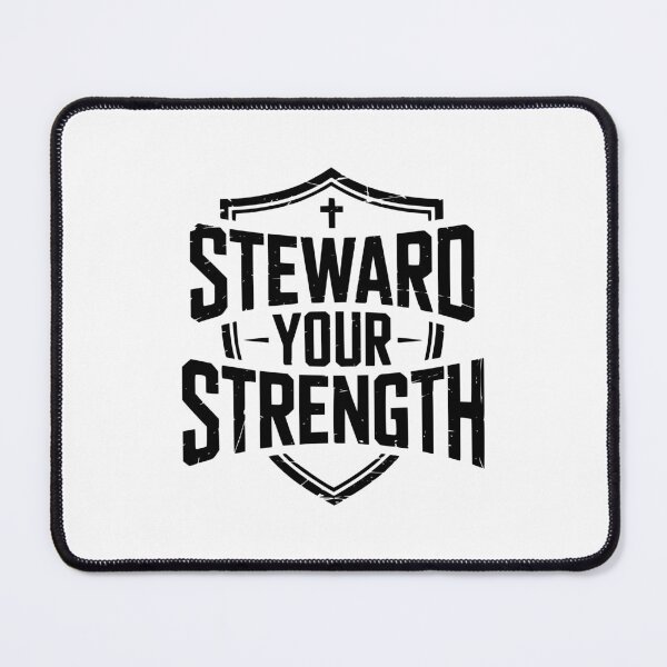 Item preview, Steward Your Strength Christian Design designed and sold by theartfulaspie.