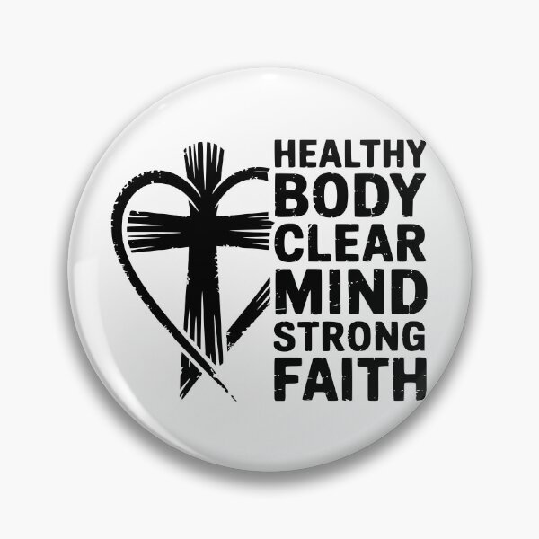 Item preview, Healthy Body Clear Mind Strong Faith Christian Design designed and sold by theartfulaspie.