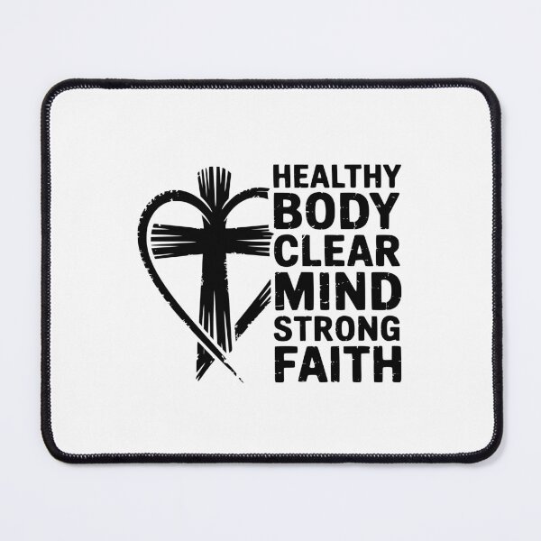 Item preview, Healthy Body Clear Mind Strong Faith Christian Design designed and sold by theartfulaspie.