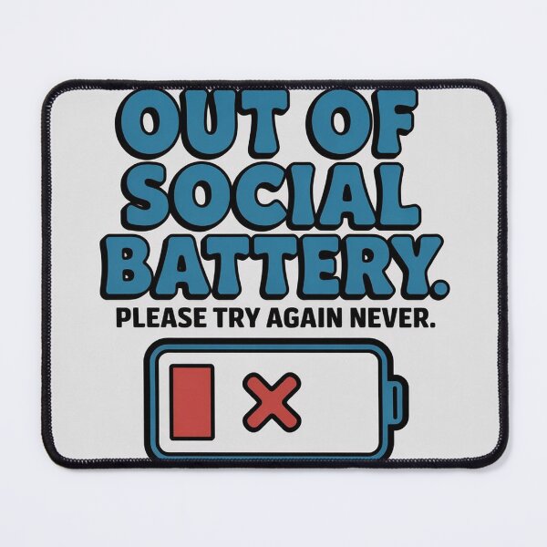 Item preview, Out of Social Battery Please Try Again Never Blue Funny Introvert Gift designed and sold by LeftEarlyClub.