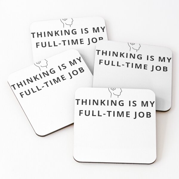 Item preview, Thinking Is My Full Time Job Funny Overthinking Minimal Design designed and sold by CH-4TEE.