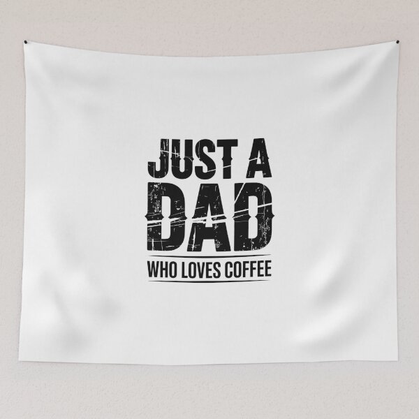 Item preview, Just a Dad Who Loves Coffee designed and sold by jkrphoto.