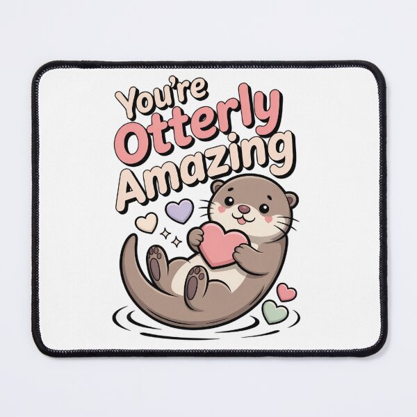 Item preview, ou’re Otterly Amazing Cute Otter Pun Kawaii Animal Design designed and sold by Kesterton.