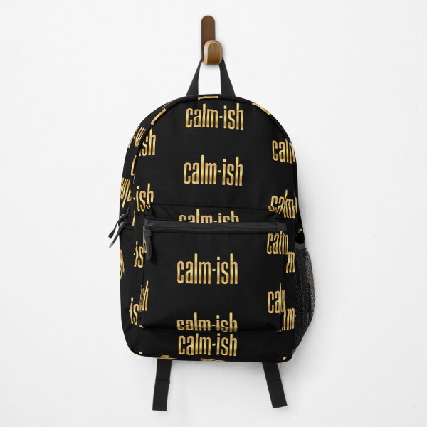 Item preview, Calm-ish, Golden Funny Quotes designed and sold by Memes N Lore .