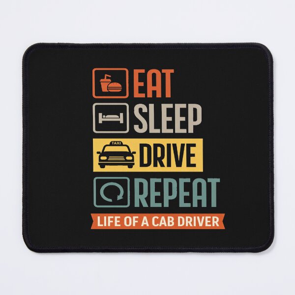 Item preview, Eat Sleep Drive Repeat – Life of a Cab Driver designed and sold by Myōhō Print Co..