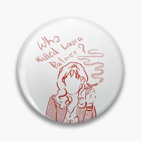 Item preview, Who killed Laura Palmer ? designed and sold by pinkybat.