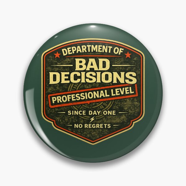 Item preview, Department of Bad Decisions Professional Level Funny Shirt No Regrets Vintage Badge Tee designed and sold by GhostDawgs.