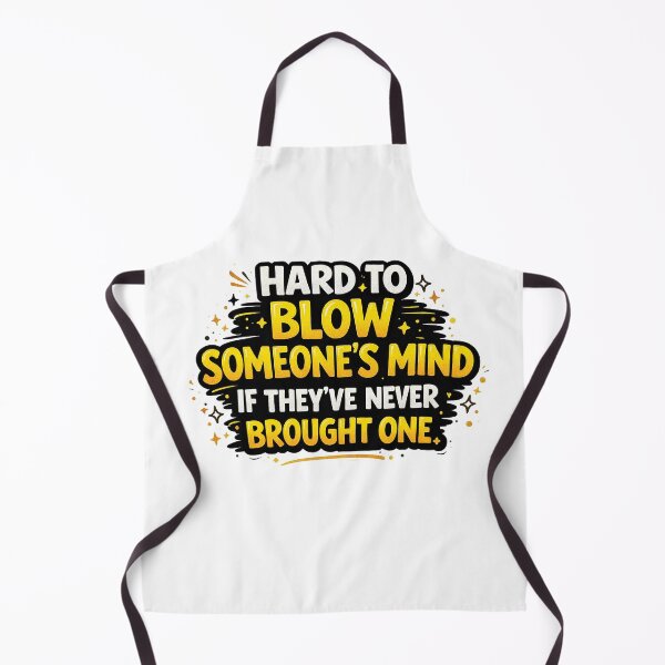 Item preview, Hard to Blow Someone’s Mind Funny Sarcastic Quote Design designed and sold by Gold Turtle  Lina.