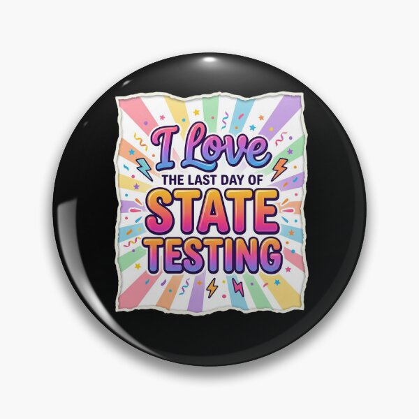 Item preview, I Love Last Day State Testing Teacher designed and sold by FreshVibe Prints.