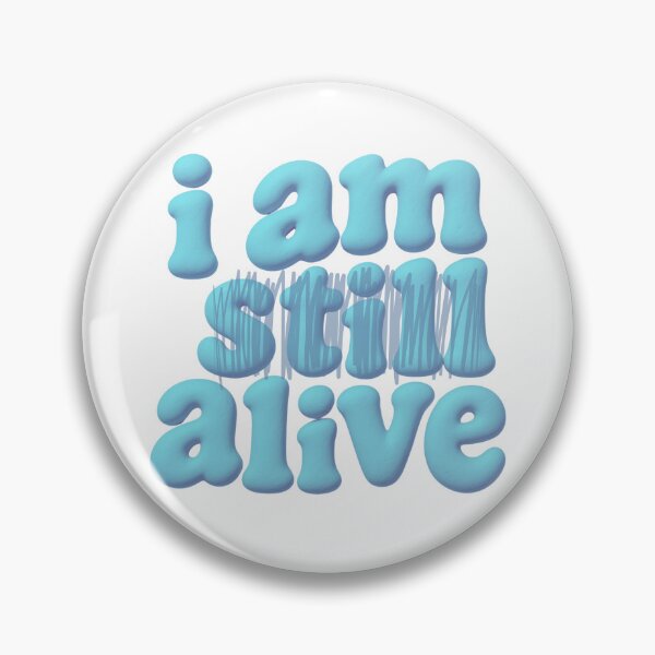 Item preview, i am still alive designed and sold by Stefrait-7.