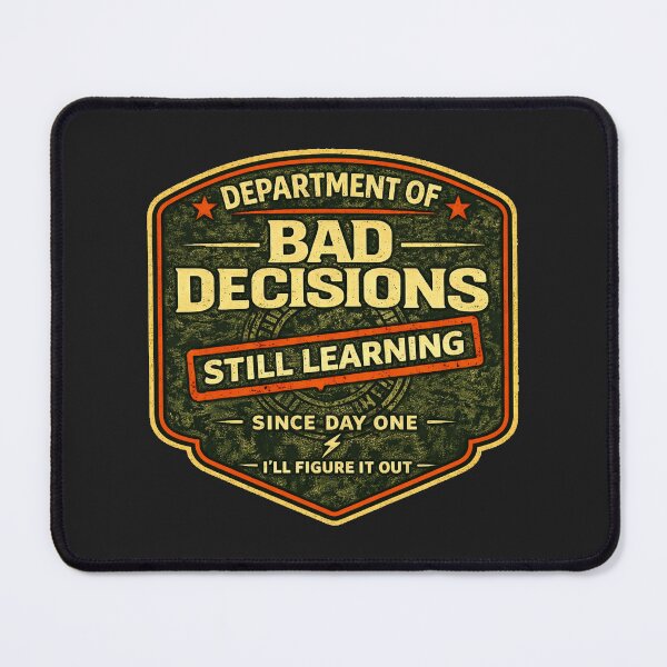 Item preview, Department of Bad Decisions Still Learning Funny Shirt Vintage Badge Humor Tee designed and sold by GhostDawgs.