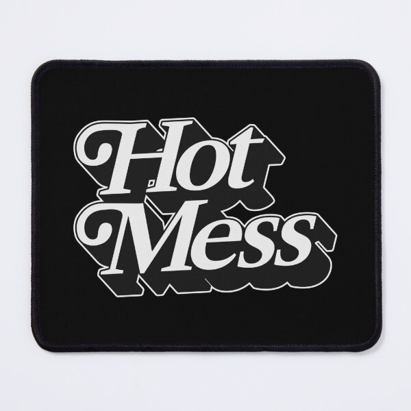 Item preview, HOT MESS designed and sold by oddwonders.