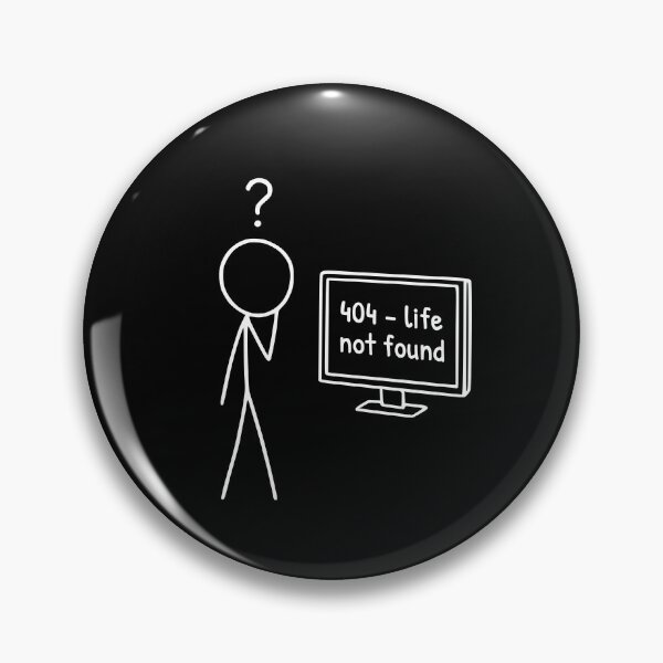Artikelvorschau, 404 Leben nicht gefunden – Programmiererhumor im XKCD-Stil entworfen und verkauft von AnnSign.