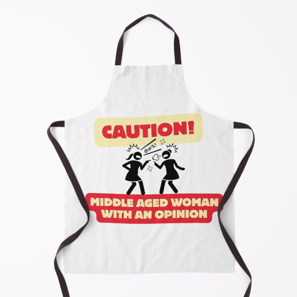 Item preview, Caution: Middle aged woman with an opinion designed and sold by Candice O'Neill.