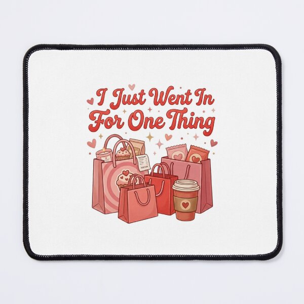 Item preview, I Just Went In For One Thing Sticker – Funny Shopping Meme Cute Aesthetic Retail Therapy Design designed and sold by butterflykissss.