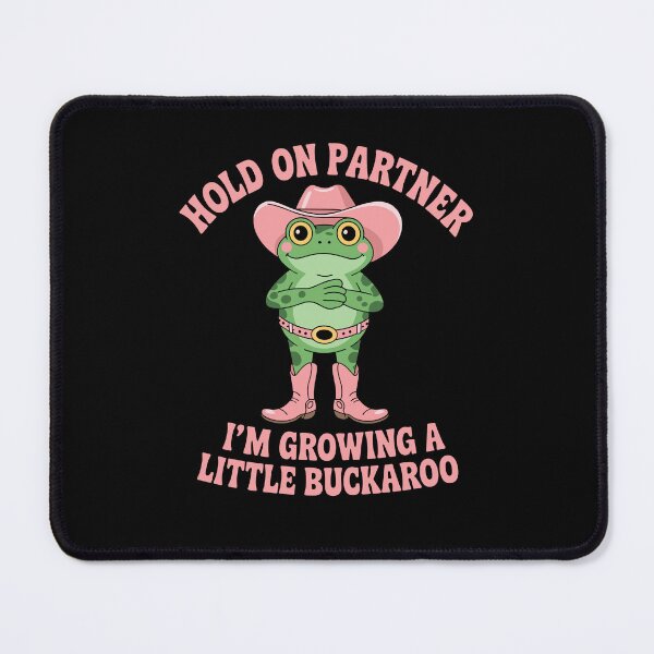 Item preview, Hold On Partner I'm Growing A Little Buckaroo Frog Cowboy designed and sold by Dressed For Duty.
