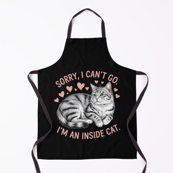 Item preview, Sorry I Can’t Go I’m An Inside Cat Pet Humor designed and sold by Dressed For  Duty.