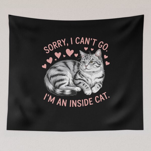Item preview, Sorry I Can’t Go I’m An Inside Cat Pet Humor designed and sold by Dressed For  Duty.