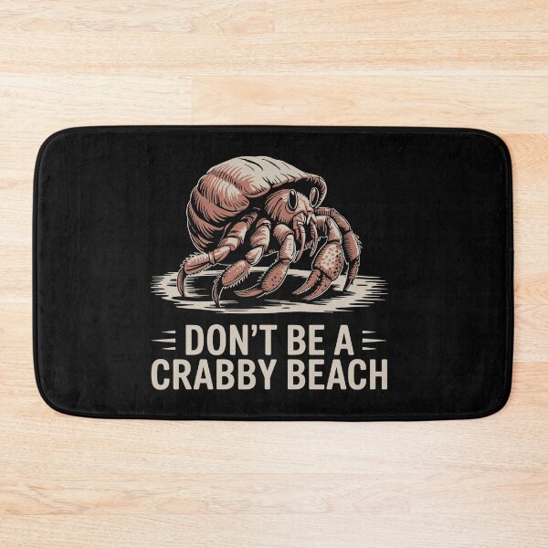 Item preview, Don't Be A Crabby Beach Sea Humor designed and sold by Dressed For  Duty.