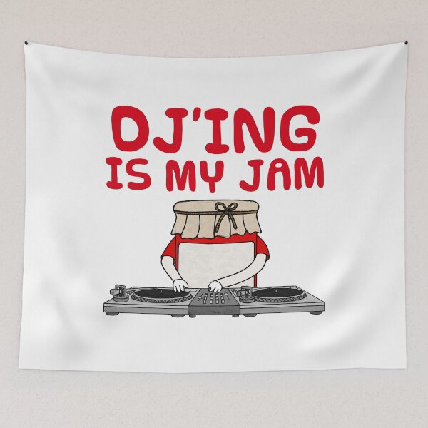 Item preview, DJ'ing Is My Jam, DJ Musician Funny designed and sold by doodlerob.