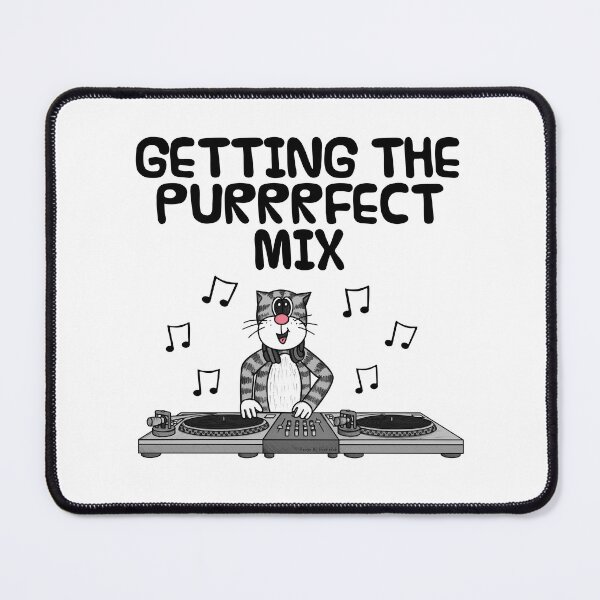 Item preview, Cat DJ, Getting The Purrrfect Mix, Musician Funny designed and sold by doodlerob.