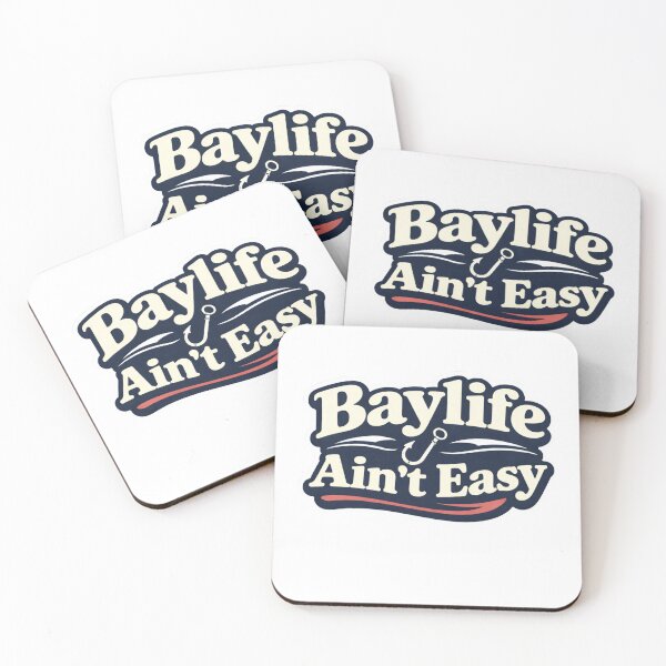 Item preview, Baylife Ain’t Easy – Coastal Fishing Humor designed and sold by EastEndTownie.
