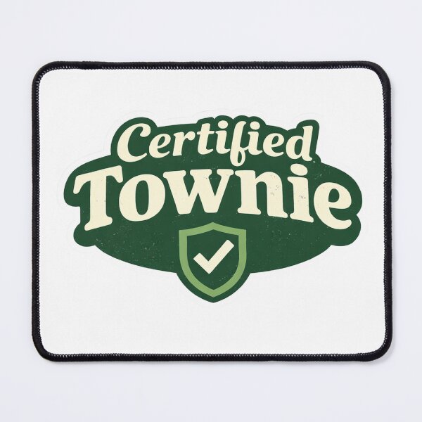 Item preview, Certified Townie – Newfoundland Humor Badge designed and sold by EastEndTownie.
