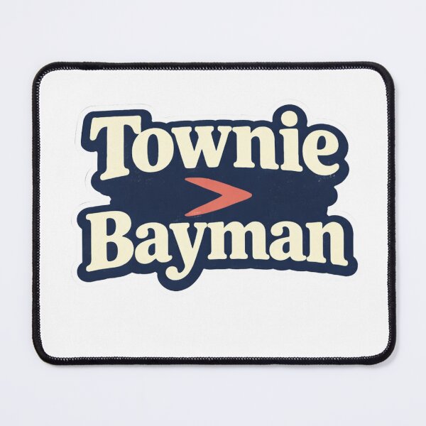 Item preview, Townie > Bayman – Newfoundland Humor Rivalry designed and sold by EastEndTownie.