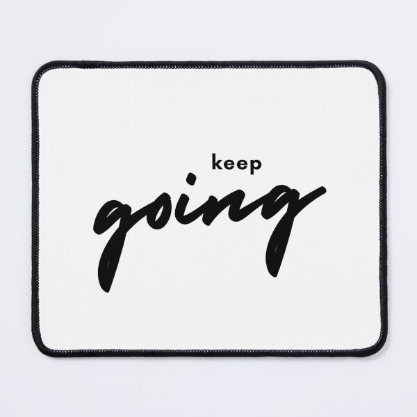 Item preview, Keep Going – Minimal Motivation Quote designed and sold by Stillpath Co..