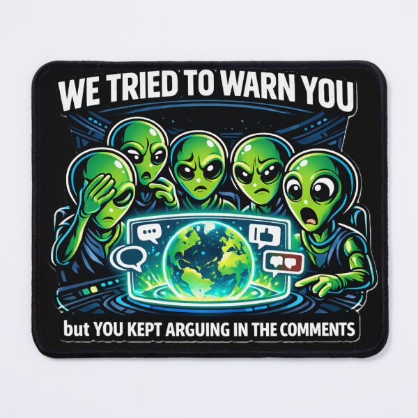 Item preview, We Tried to Warn You Alien Shirt Funny Social Media Humor designed and sold by Laughprints.