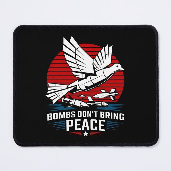 Item preview, Bombs Don’t Bring Peace – Anti-War Peace Dove Statement Graphic designed and sold by maseno.