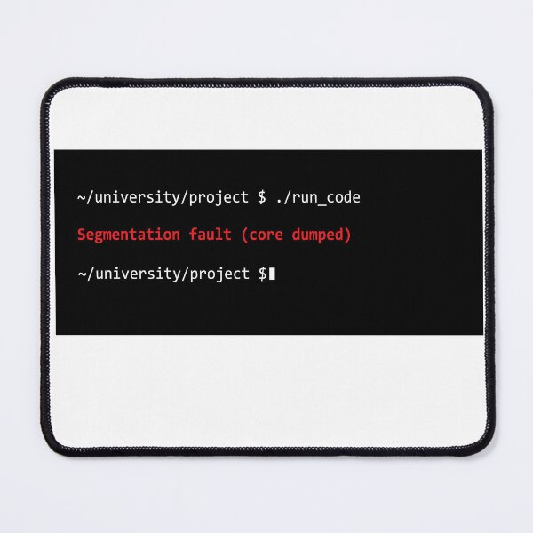 Item preview, Segmentation Fault Core Dumped - Funny C++ Programmer Joke designed and sold by YSNbr.