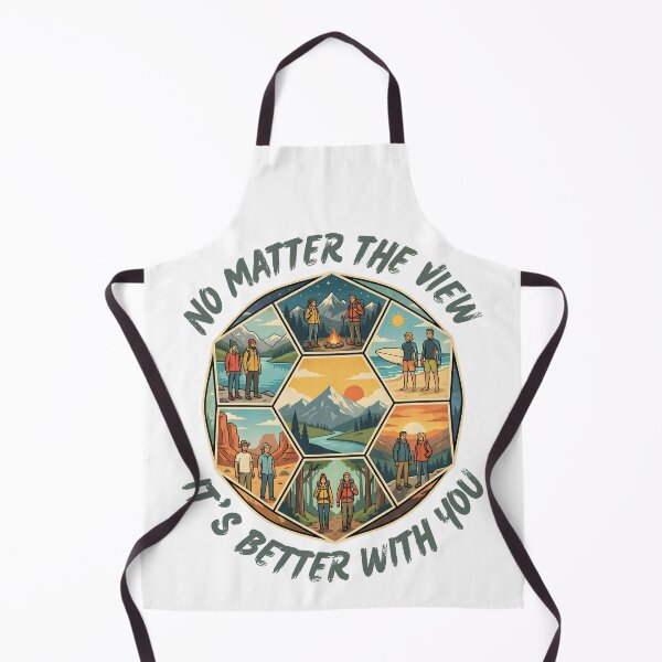 Item preview, NO MATTER THE VIEW IT'S BETTER WITH YOU designed and sold by MogDog - Ausrally.