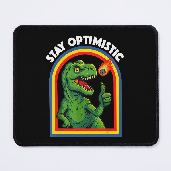 Item preview, Stay Optimistic Sarcastic T-Rex Asteroid Dinosaur designed and sold by phoebelevine.