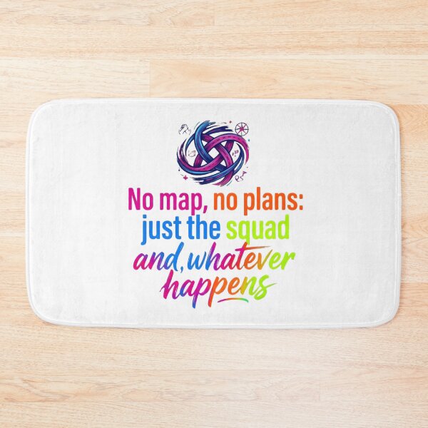 Item preview, "No Map, No Plans, Just the Squad" Adventure Typographic Graphic designed and sold by VibranPalette.