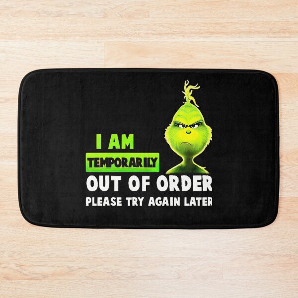 Item preview, Grinchs Out of Order Funny Christmas Meme – I Am Temporarilys Out of Order designed and sold by SATURDAYSRELICS.