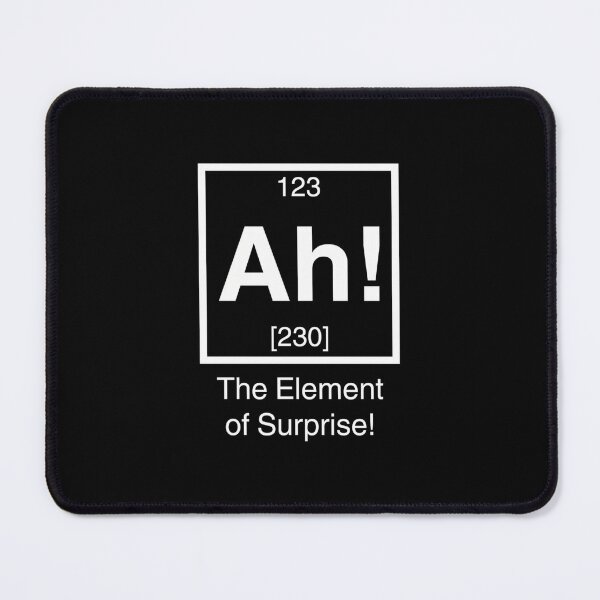 Item preview, Ah The Element Of Surprise designed and sold by Orenda-om.