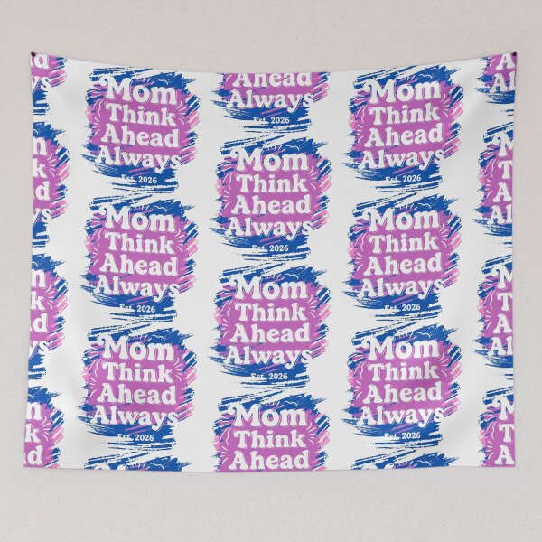 Item preview, Mom Think Ahead Always/Bold Brush Stroke Retro Mom Design designed and sold by BeatyinChaos.