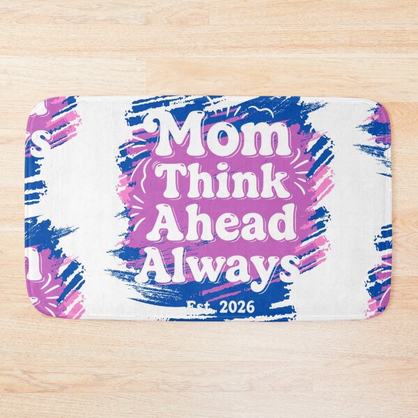 Item preview, Mom Think Ahead Always/Bold Brush Stroke Retro Mom Design designed and sold by BeatyinChaos.