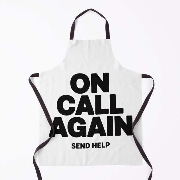 Item preview, On call again black font Humor Tee, brafdesign designed and sold by Brafdesign.