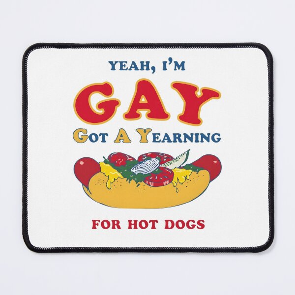 Item preview, Funny Yeah I'm Gay Got A Yearning For Hot Dogs Retro Pun designed and sold by haitrieuic96.