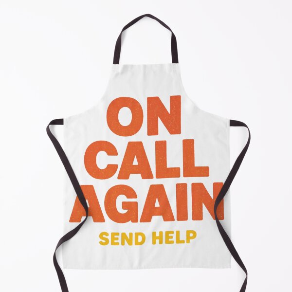 Item preview, On call again orange font Humor Tee, brafdesign designed and sold by Brafdesign.