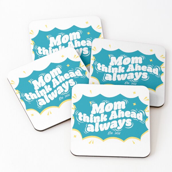 Item preview, Mom Think Ahead Always Pop Art Speech Bubble Mom Design designed and sold by BeatyinChaos.