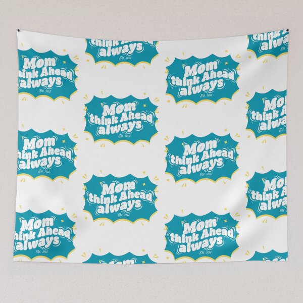 Item preview, Mom Think Ahead Always Pop Art Speech Bubble Mom Design designed and sold by BeatyinChaos.