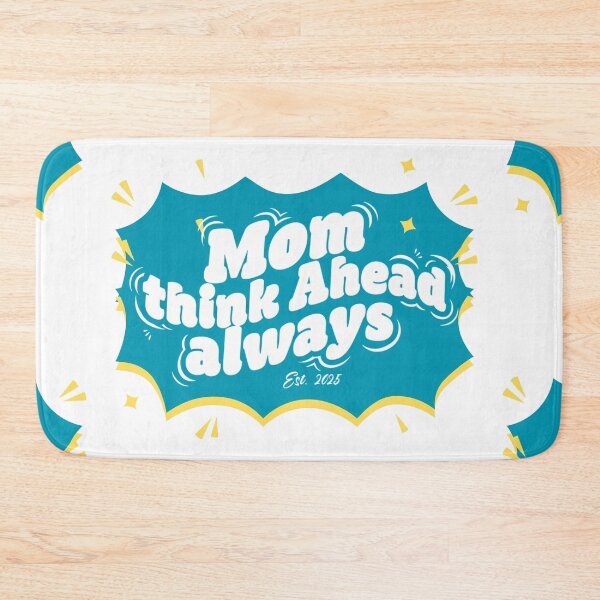 Item preview, Mom Think Ahead Always Pop Art Speech Bubble Mom Design designed and sold by BeatyinChaos.
